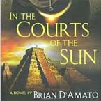 In the Courts of the Sun by Brian D’Amato
